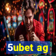 5ubet ag